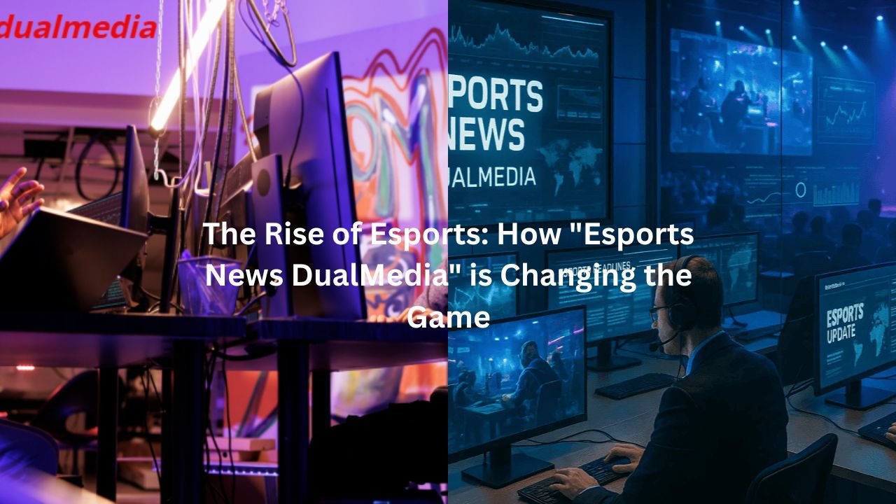 "esports news dualmedia"