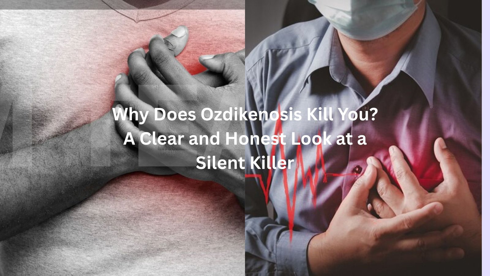 "why does ozdikenosis kill you"