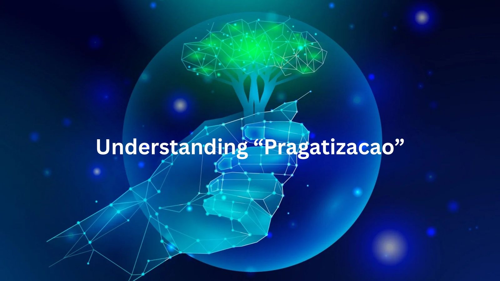 "pragatizacao"