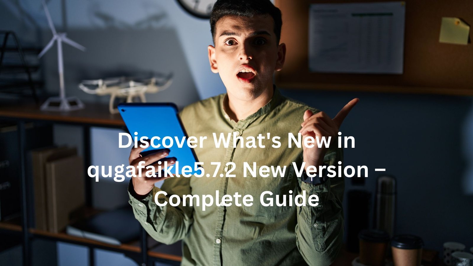 "qugafaikle5.7.2 new version"