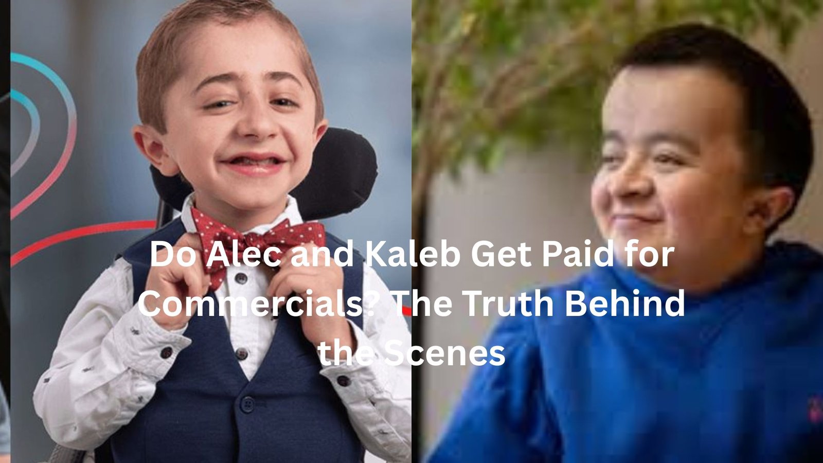 do alec and kaleb get paid for commercials