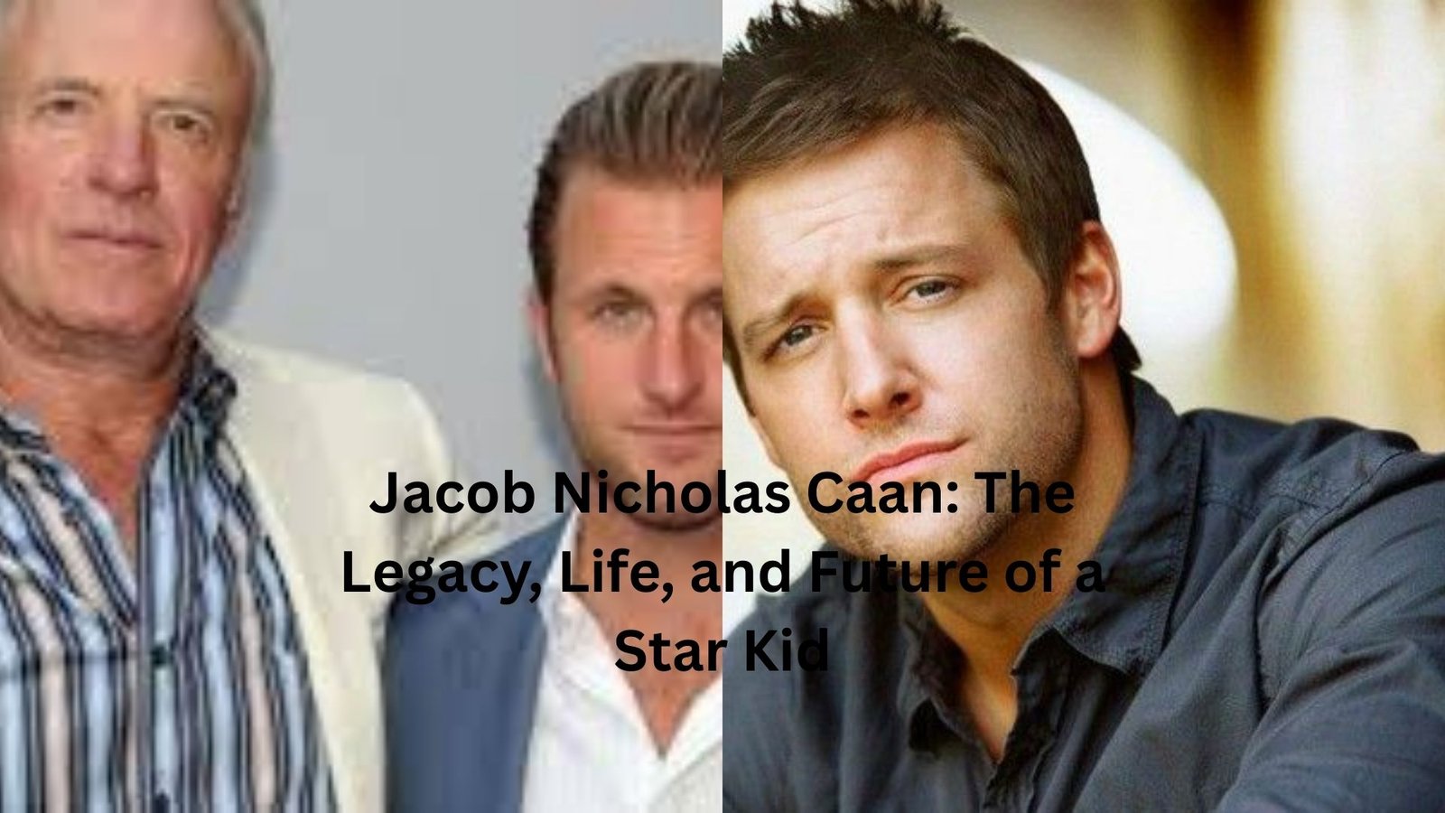 jacob nicholas caan